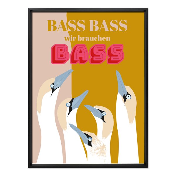Bass Bass wir brauchen Bass