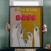 Bass Bass wir brauchen Bass