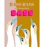 Bass Bass wir brauchen Bass