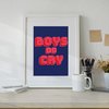Boys Do Cry Kunstdruck