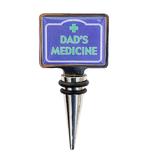 Bottle Stopper Dad's Medicine