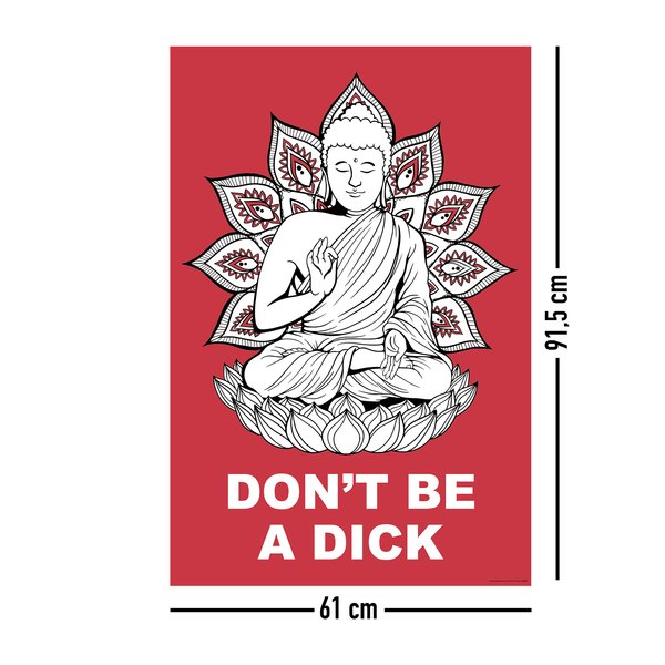 Buddha Poster Don't Be A Dick