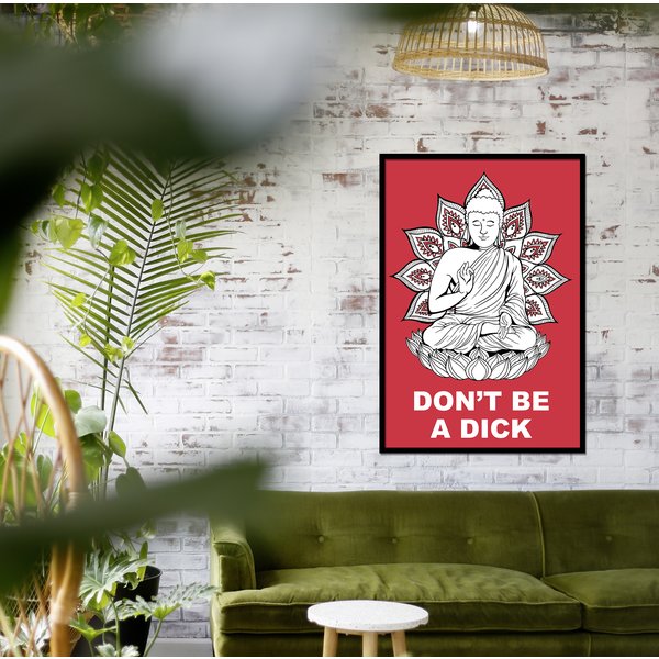 Buddha Poster Don't Be A Dick