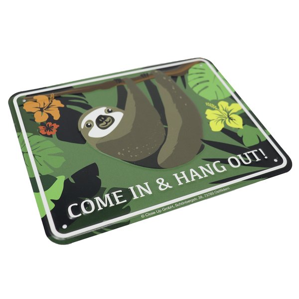 Faultier Blechschild Come In