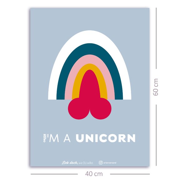 I'm A Unicorn Poster by ORION