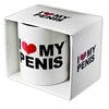 I LOVE MY PENIS Tasse