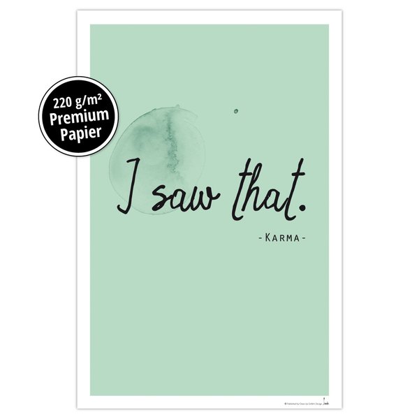 I saw that - Karma Kunstdruck