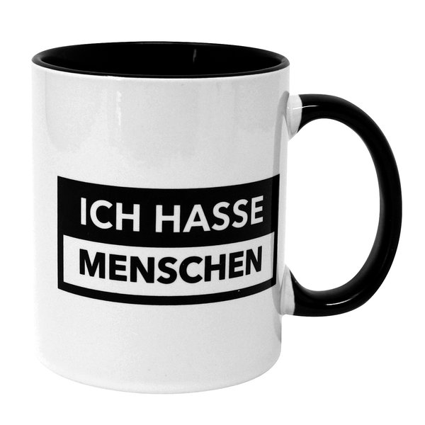 Ich hasse Menschen Tasse und