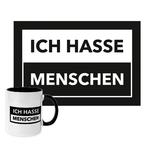 Ich hasse Menschen Tasse und