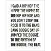 I Said A Hip Hop Kunstdruck