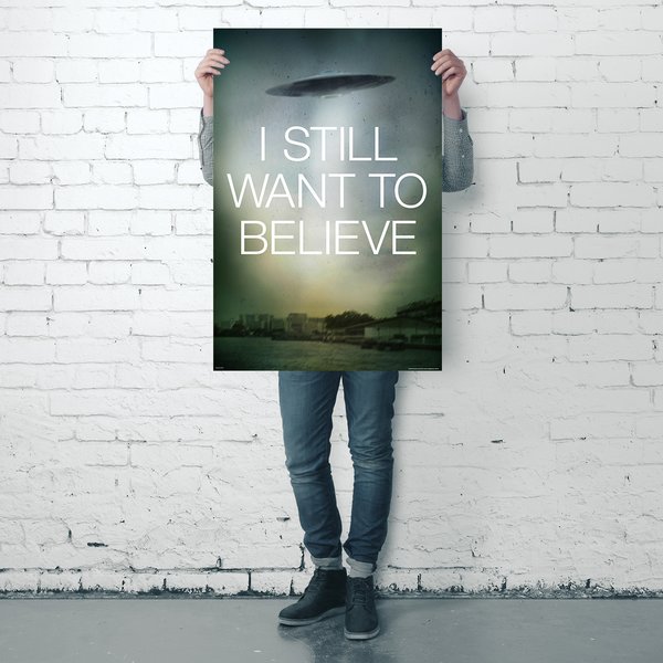 I Still Want To Believe Poster