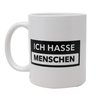 Ich hasse Menschen Tasse