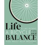 Life Is Like Riding A Bicycle