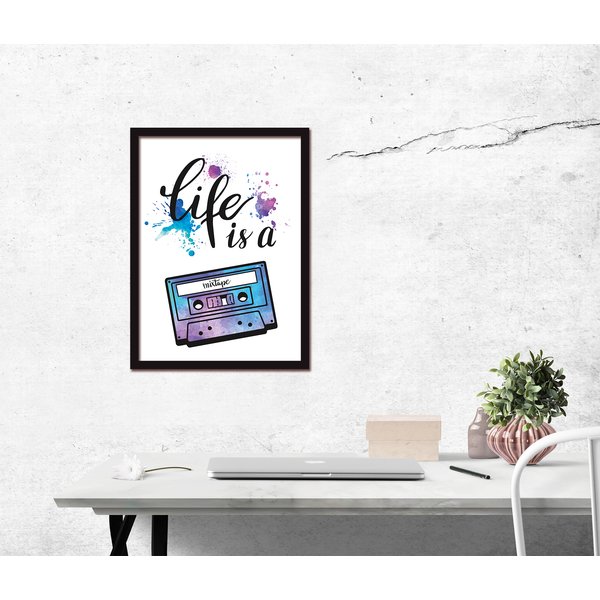 Life Is A Mixtape Kunstdruck