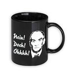 Nein! Doch! Ohhh! Tasse