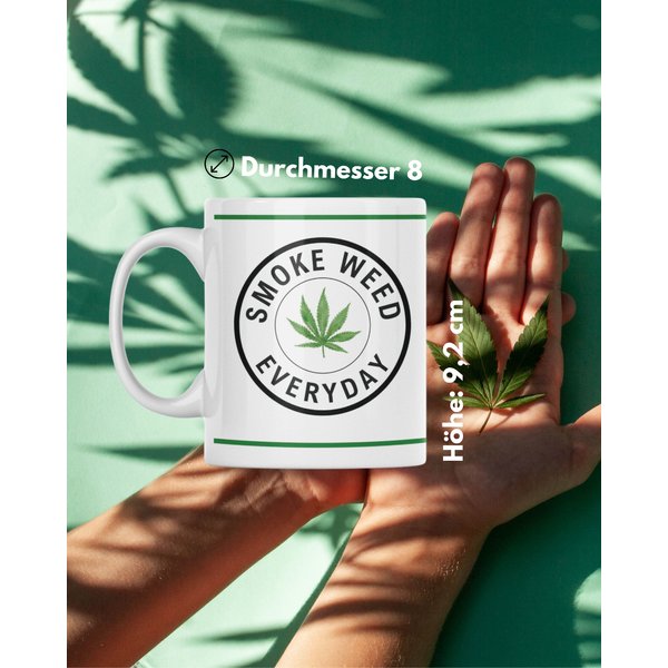 Smoke Weed Everyday Tasse