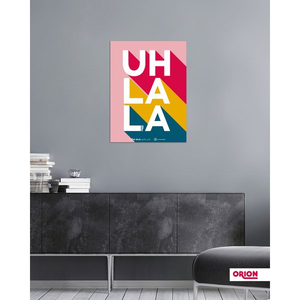 Uh La La Poster by ORION