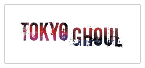 Tokyo Ghoul